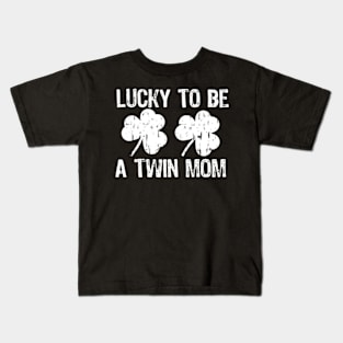 Lucky To Be A Twin Mom St Patrick's Day Kids T-Shirt